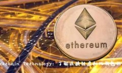  Advances in Blockchain Technol
